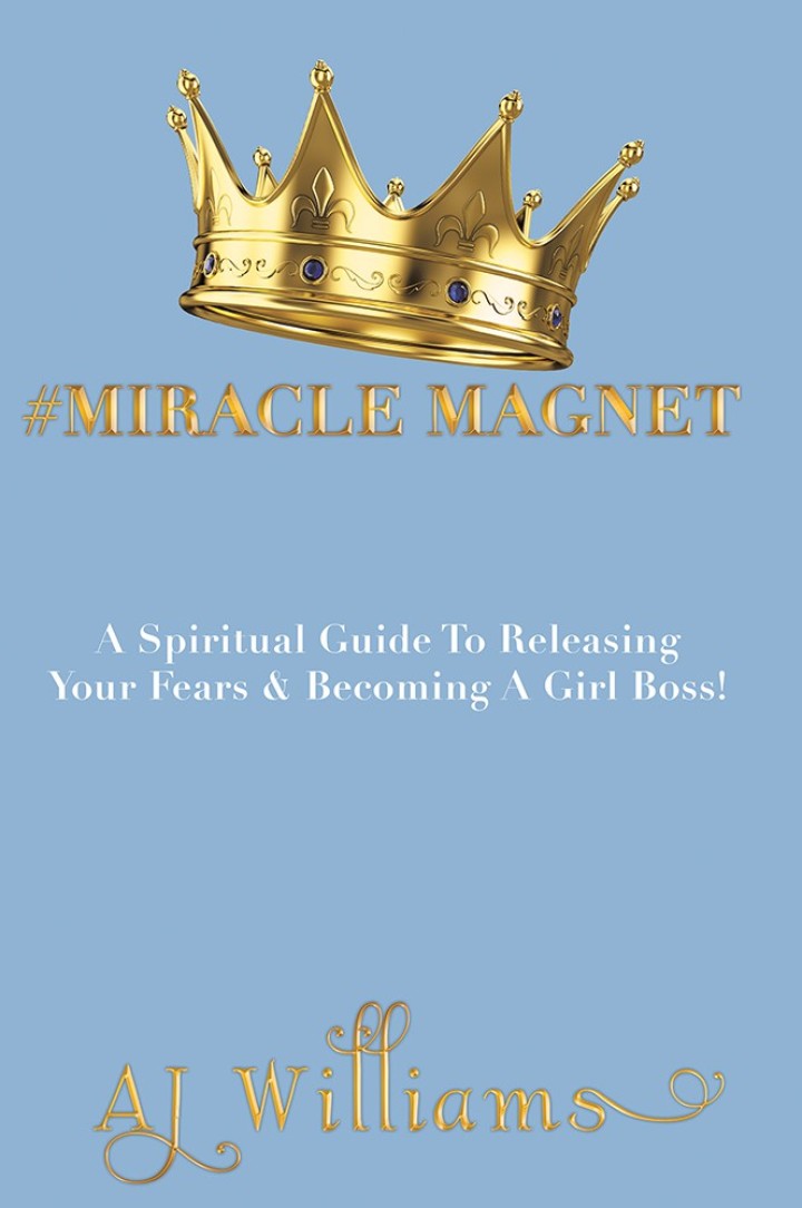 Downloadable PDF :  #Miracle Magnet A Spiritual Guide to Releasing Your Fears & Becoming a Girl Boss