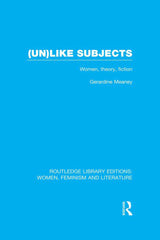 Downloadable PDF :  (Un)like Subjects 1st Edition Women, Theory, Fiction