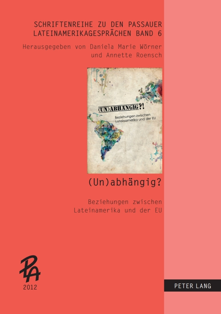 Downloadable PDF :  (Un)abhaengig?! 1st Edition Beziehungen zwischen Lateinamerika und der EU