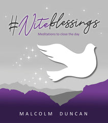 Downloadable PDF :  #Niteblessings Meditations to Close the Day
