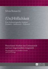 Downloadable PDF :  (Un)Hoeflichkeit 1st Edition Eine kulturologische Analyse- Deutsch – Italienisch – Polnisch