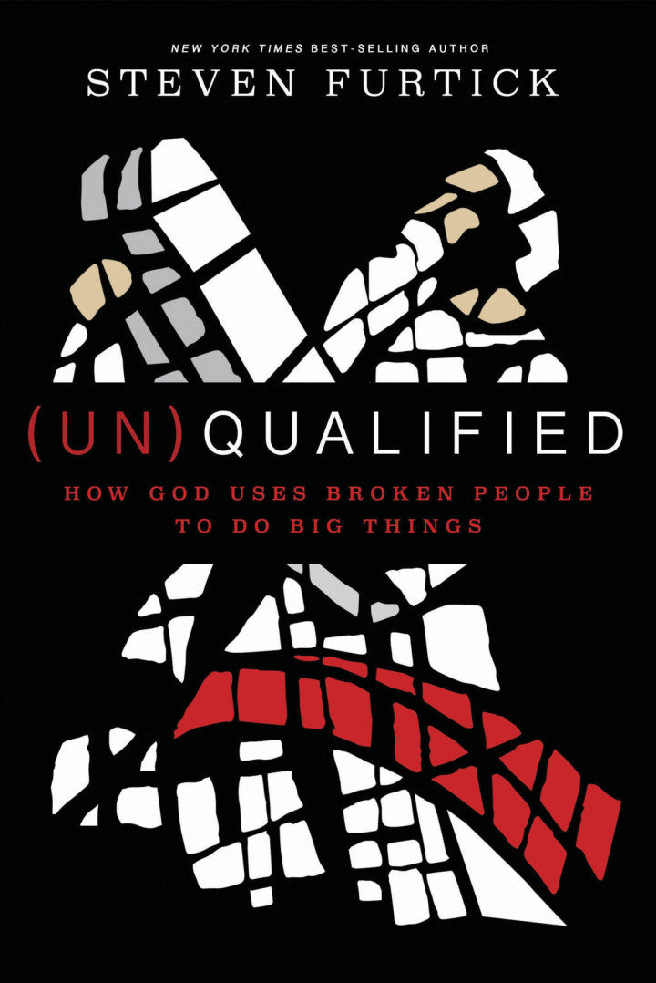 Downloadable PDF :  (Un)Qualified How God Uses Broken People to Do Big Things