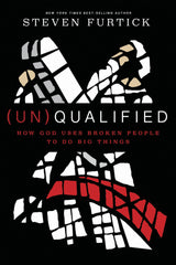 Downloadable PDF :  (Un)Qualified How God Uses Broken People to Do Big Things
