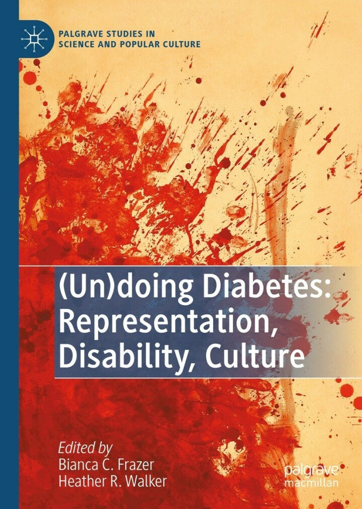 Downloadable PDF :  (Un)doing Diabetes: Representation, Disability, Culture