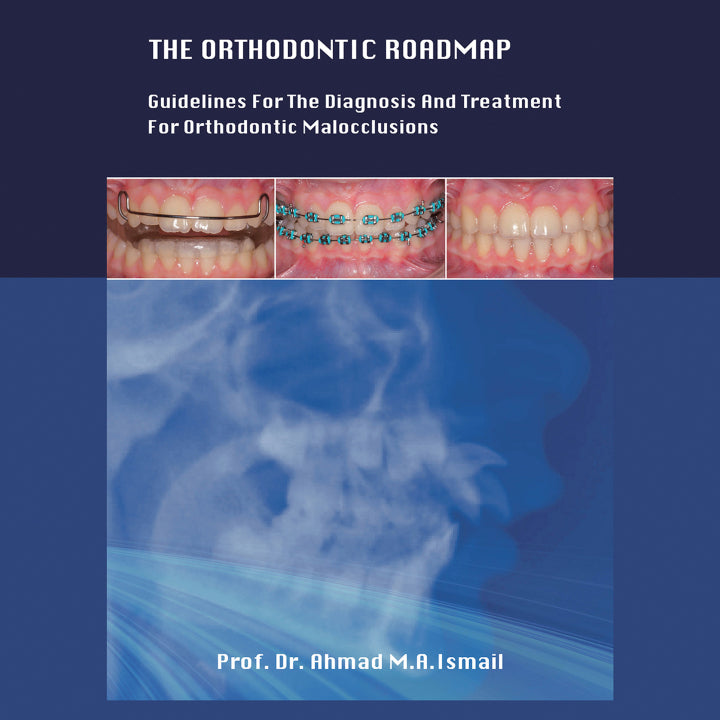 Downloadable PDF :  THE ORTHODONTIC ROADMAP GUIDELINES FOR THE DIAGNOSIS AND TREATMENT OF ORTHODONTIC MALOCCLUSIONS