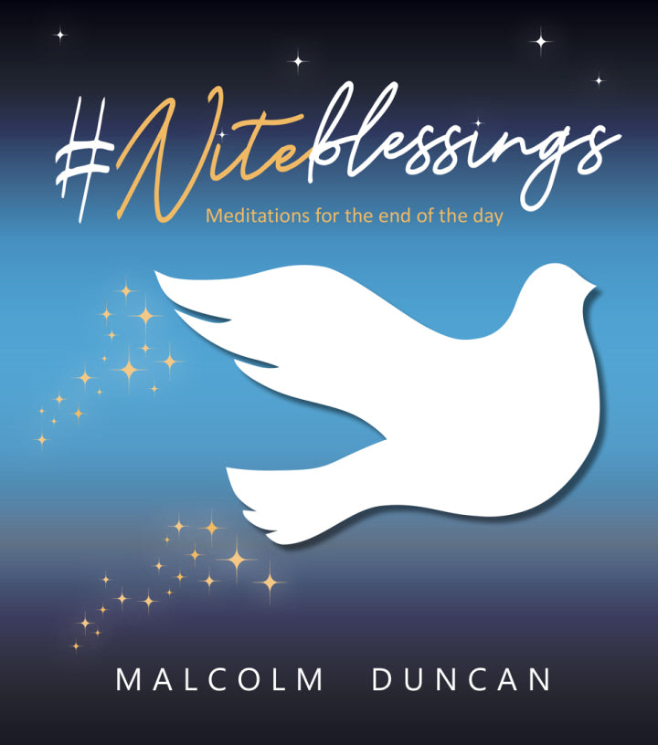 Downloadable PDF :  #Niteblessings Meditations for the End of the Day