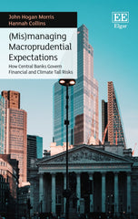 Downloadable PDF :  (Mis)managing Macroprudential Expectations 1st Edition